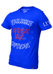 Failure Is Not An Option T-Shirt Blue Men's - Loyalty Vibes