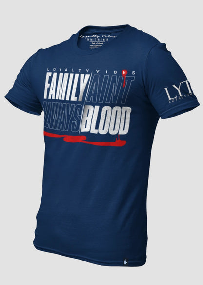 Family Ain't Always Blood T-Shirt Navy Blue - Loyalty Vibes