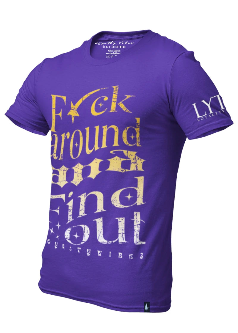Loyalty Vibes Fk Around Find Out T-Shirt Grape Lemonade Loyalty Vibes