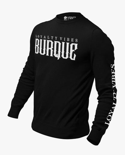 Loyalty Vibes Burque Sweatshirt Black