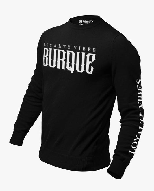 Loyalty Vibes Burque Sweatshirt Black