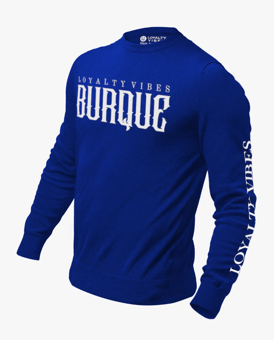 Loyalty Vibes Burque Sweatshirt Blue