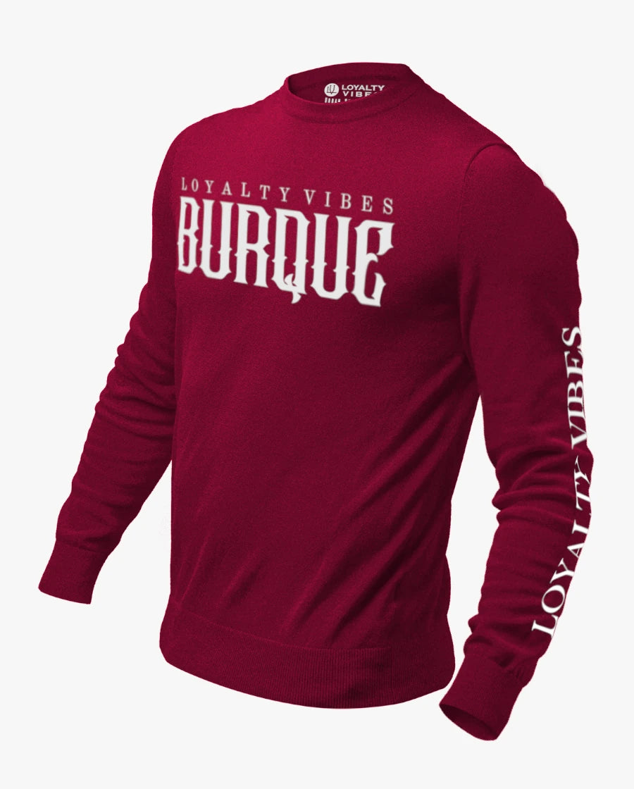 Loyalty Vibes Burque Sweatshirt Burgundy