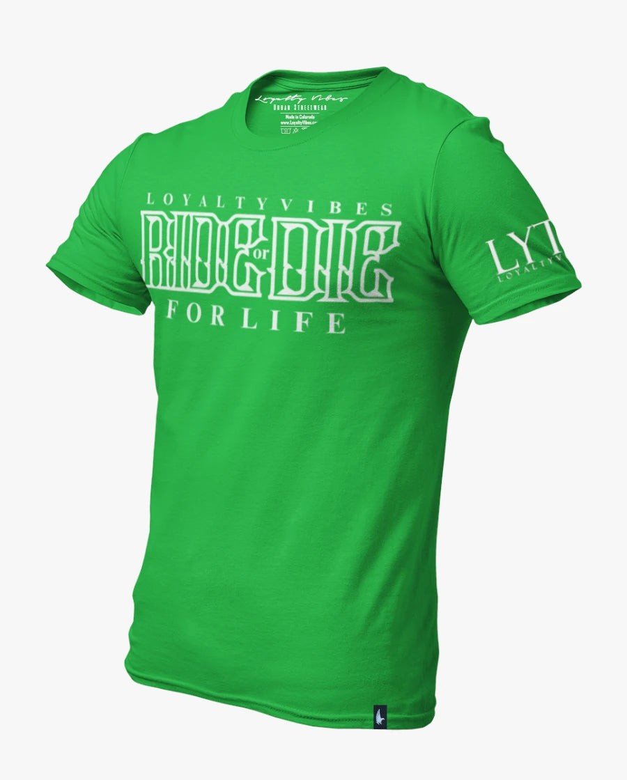 Loyalty Vibes Classic Ride Or Die Tee Green