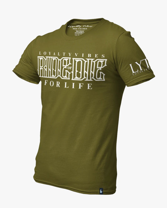 Loyalty Vibes Classic Ride Or Die Tee Military Green