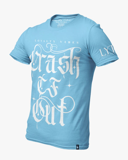 Loyalty Vibes Crash TF Out Tee Baby Blue