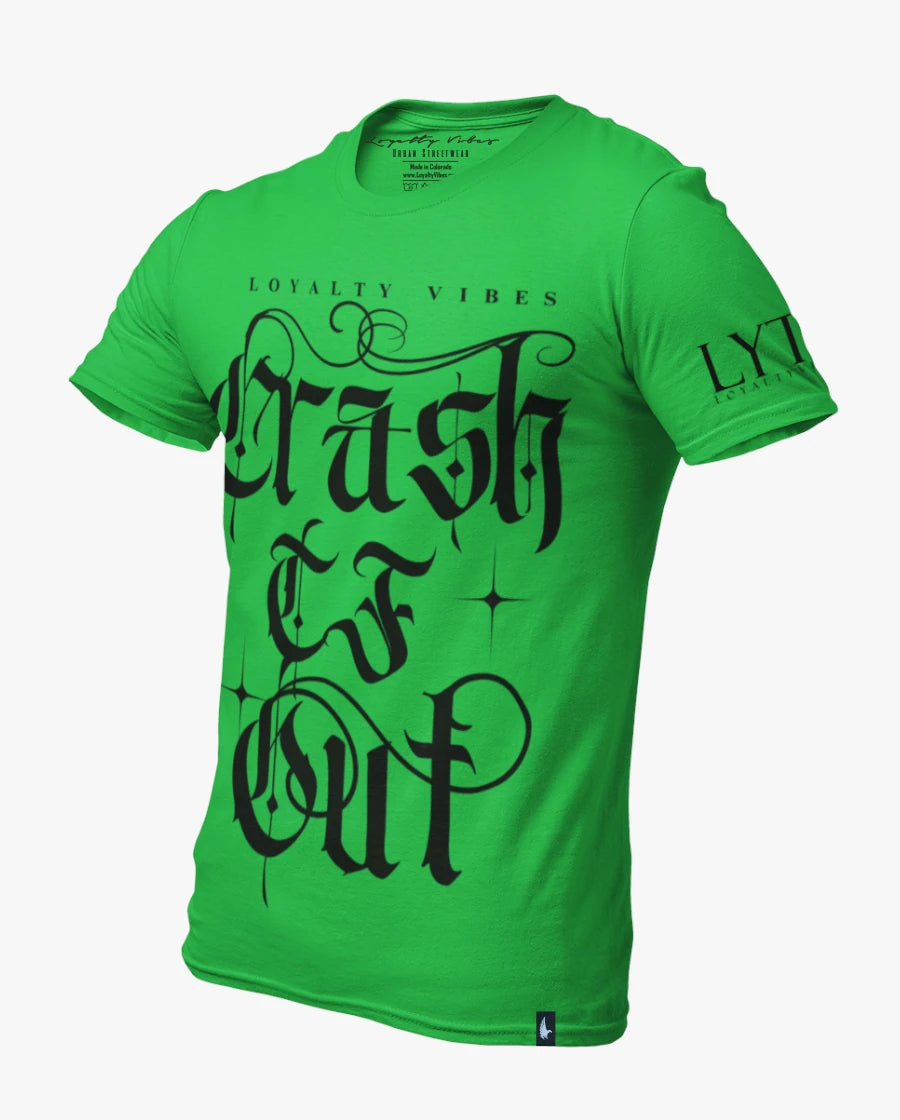 Loyalty Vibes Crash TF Out Tee Green Black