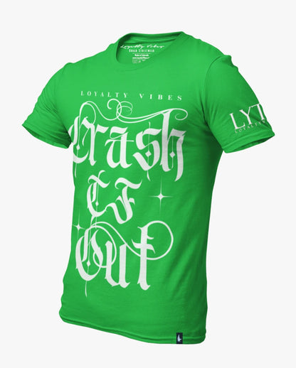 Loyalty Vibes Crash TF Out Tee Green