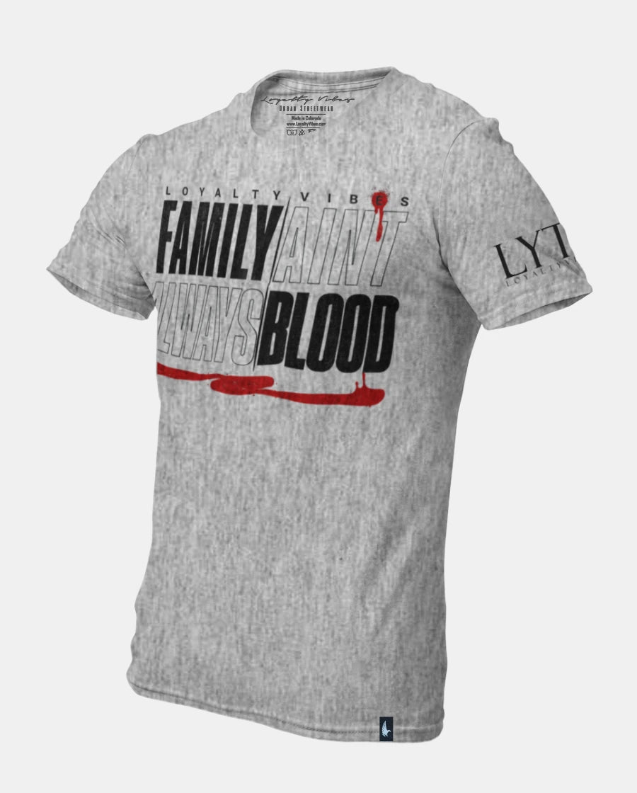 Loyalty Vibes Family Ain't Always Blood T-Shirt Heather Gray Black