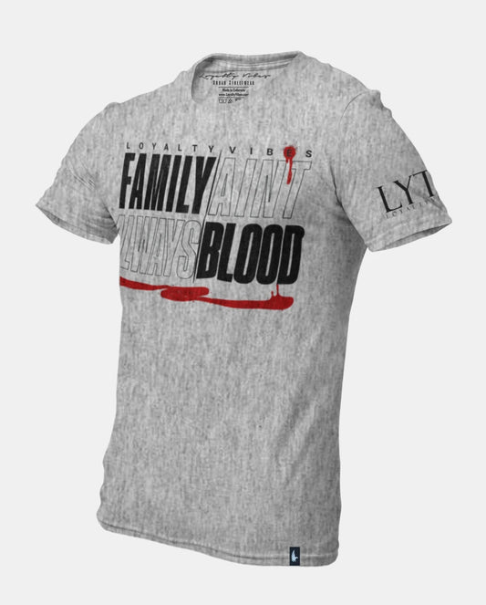 Loyalty Vibes Family Ain't Always Blood T-Shirt Heather Gray Black Loyalty Vibes