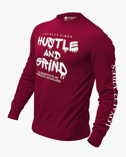 Loyalty Vibes Hustle & Grind Sweatshirt Maroon
