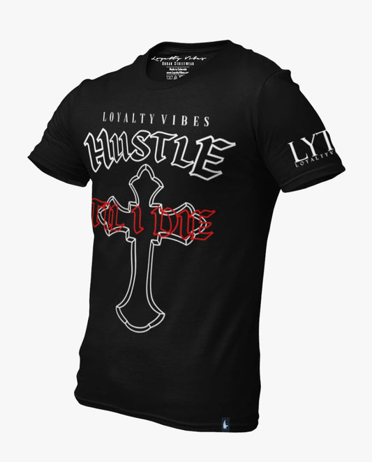 Loyalty Vibes Hustle Til I Die Tee Black