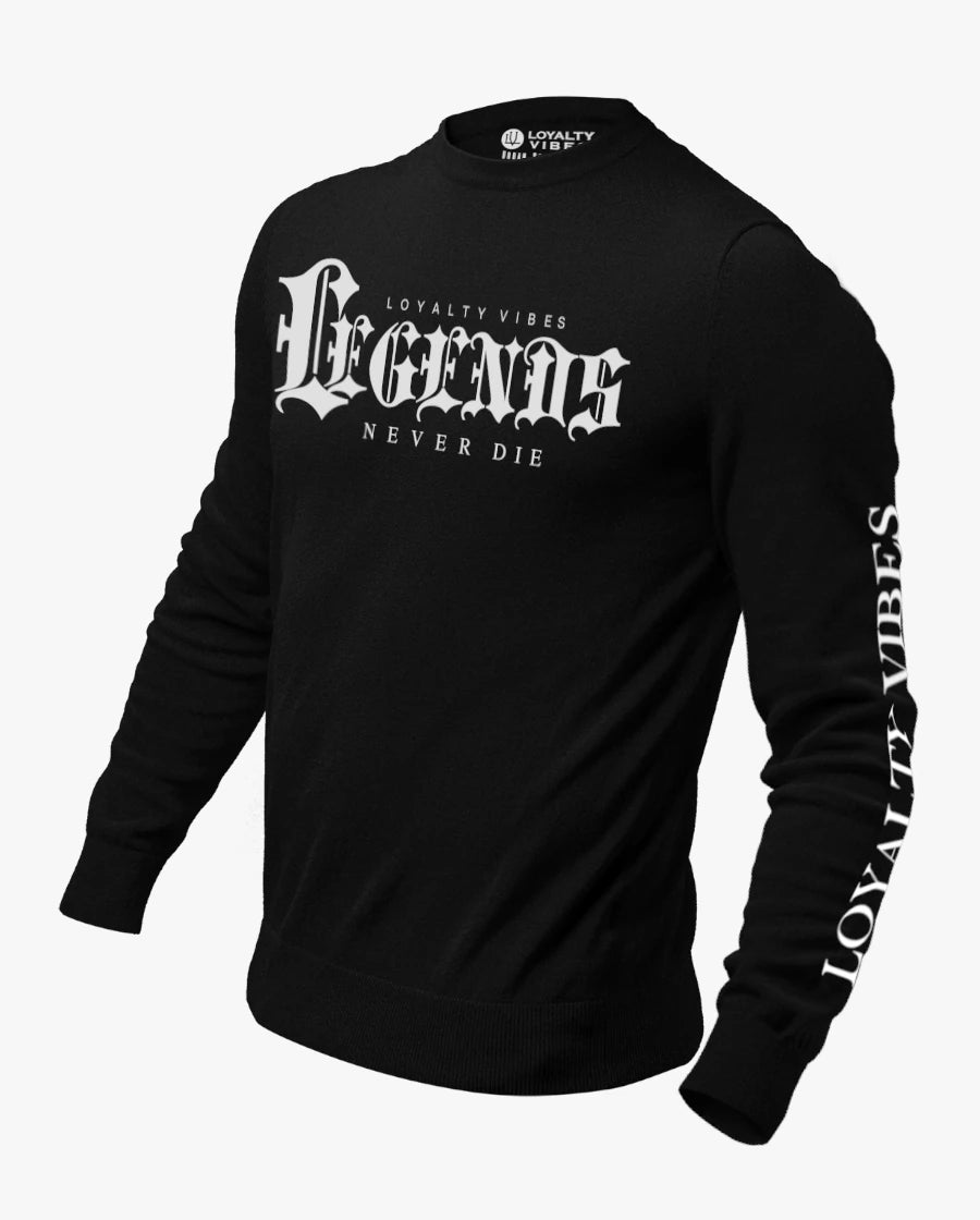 Loyalty Vibes Legends Never Die Sweatshirt Black