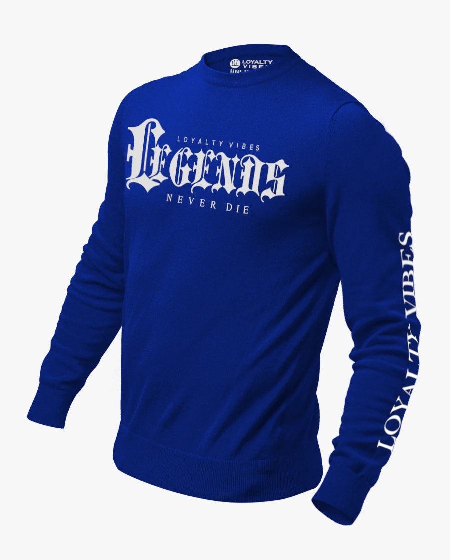 Loyalty Vibes Legends Never Die Sweatshirt Blue