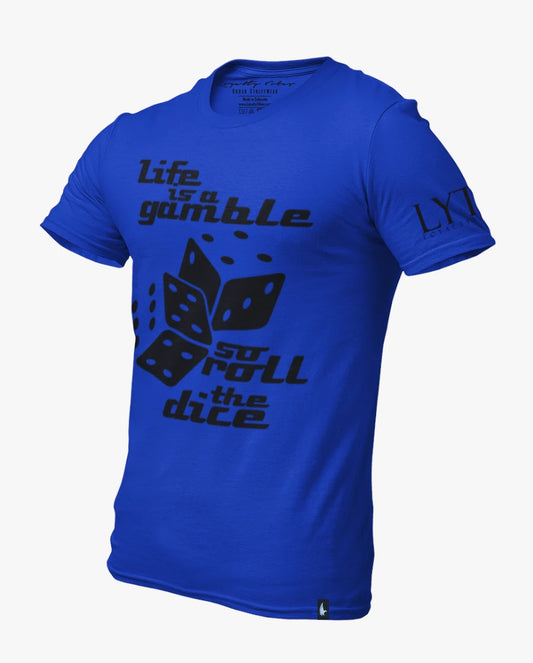 Loyalty Vibes Life Is A Gamble T-Shirt Blue Black Loyalty Vibes