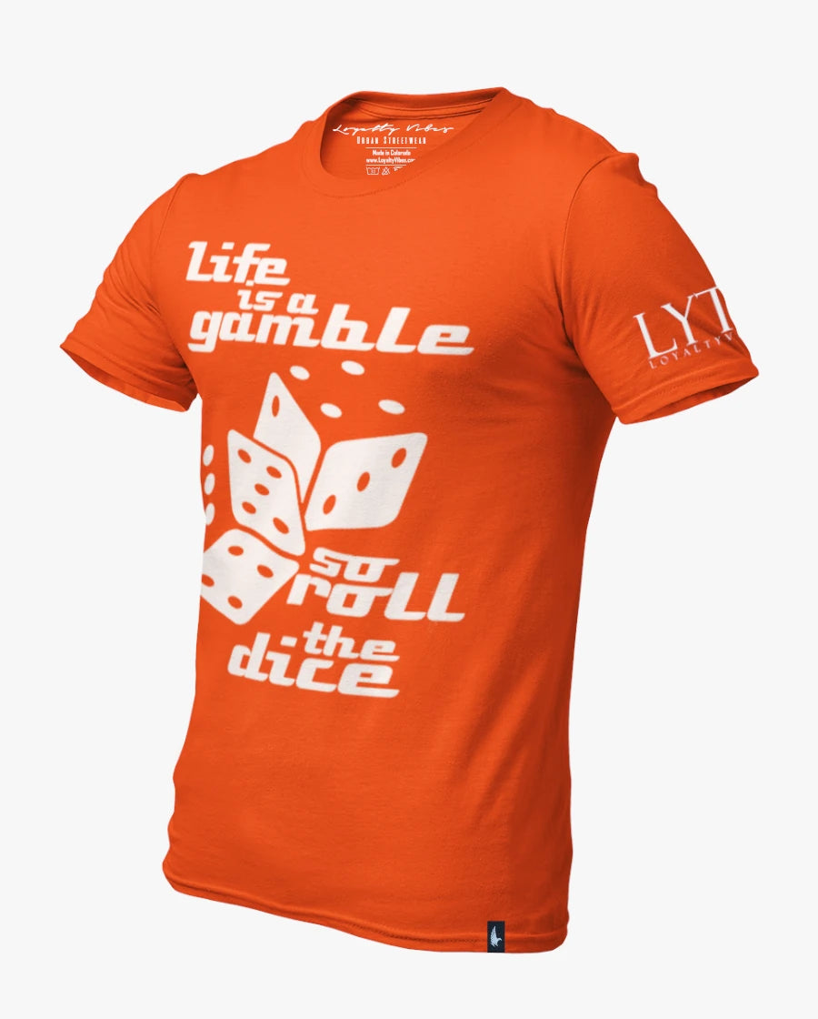 Loyalty Vibes Life Is A Gamble Tee Orange