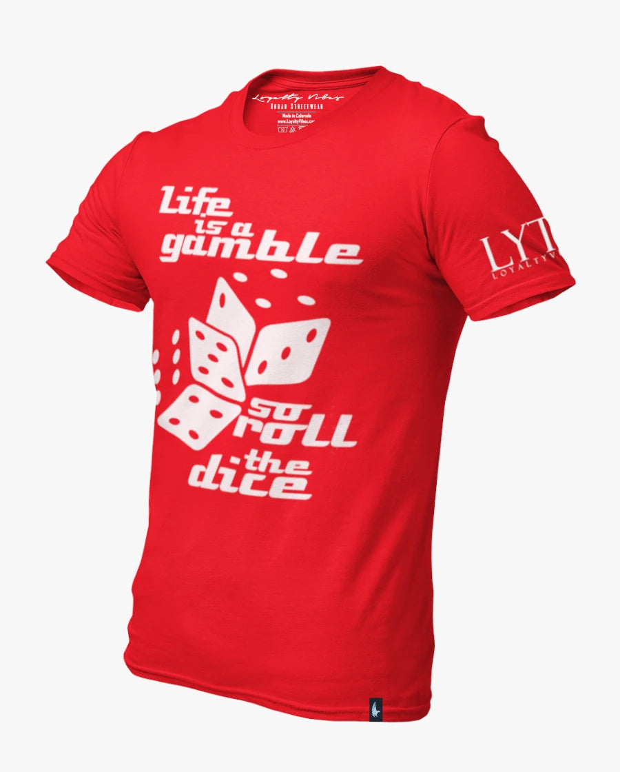 Loyalty Vibes Life Is A Gamble Tee Red