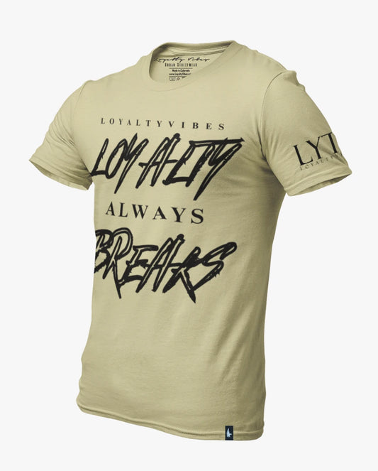 Loyalty Vibes Loyalty Always Breaks Tee Khaki / Black