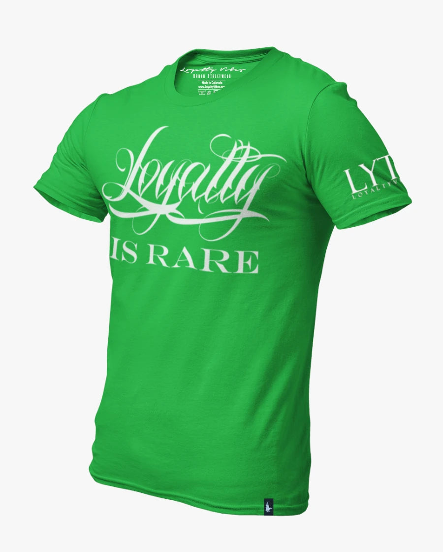 Loyalty Vibes Loyalty Is Rare T-Shirt Green Loyalty Vibes