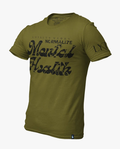 Loyalty Vibes Normalize Mental Health Tee Military Green / Black