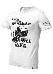 Life Is A Gamble T-Shirt White Men's - Loyalty Vibes