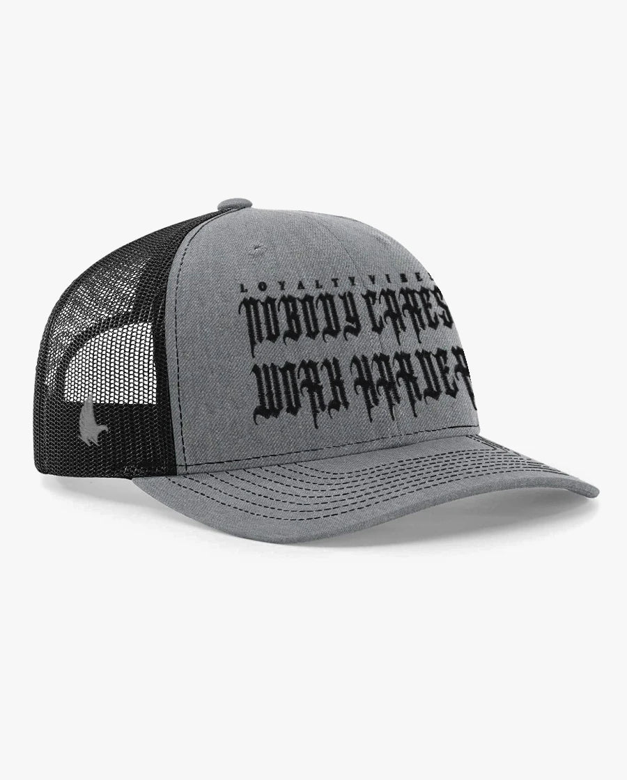 Loyalty Vibes Nobody Cares Work Harder Trucker Hat Heather Grey / Black