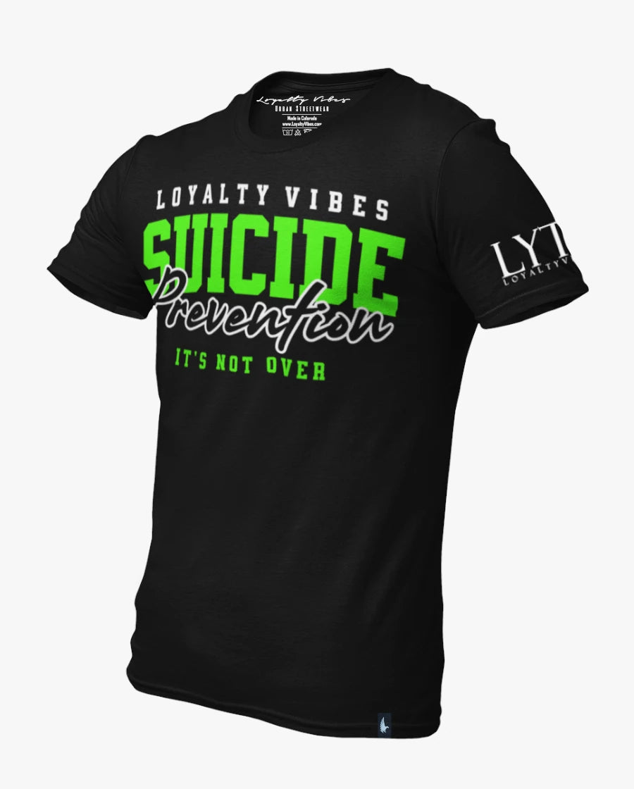 Loyalty Vibes Suicide Prevention Not Over T-Shirt Black Green Loyalty Vibes