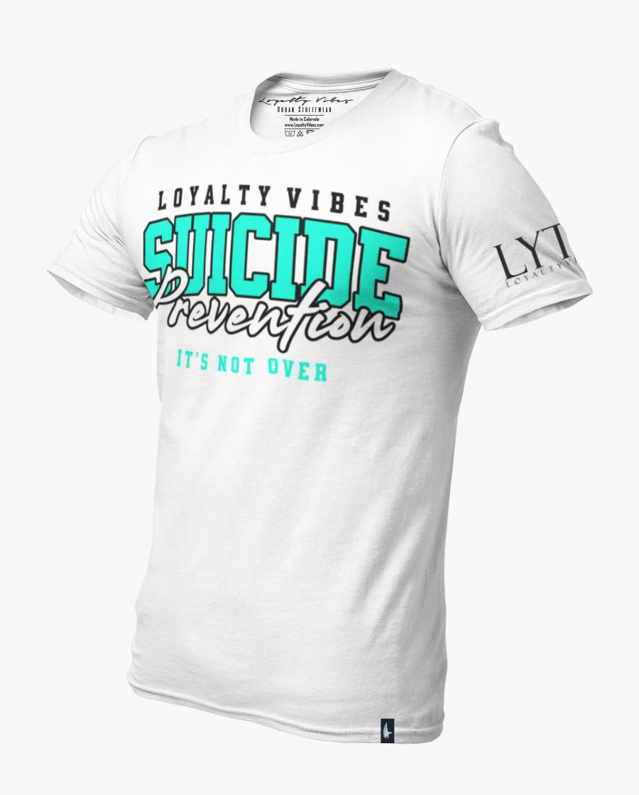 Loyalty Vibes Suicide Prevention Not Over T-Shirt White Teal Loyalty Vibes