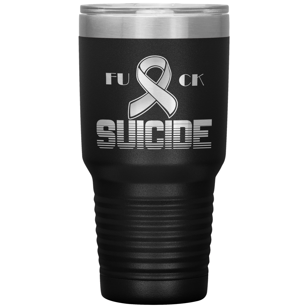 Fk Suicide Tumbler Black 30 oz. - Loyalty Vibes