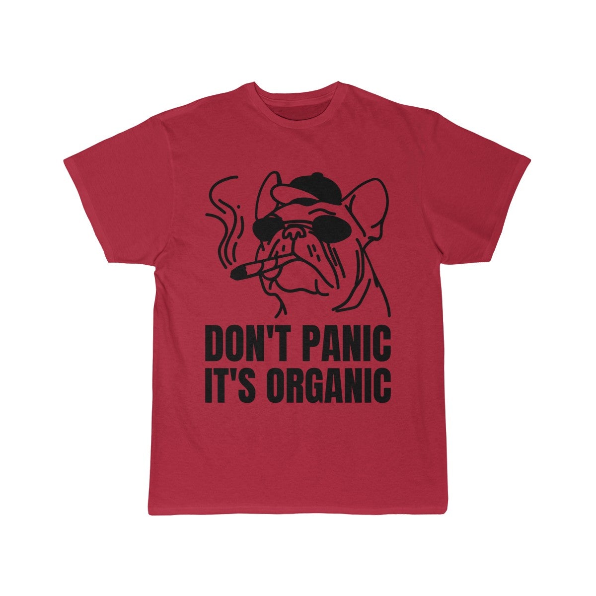 Don't Panic It's Organic Cannabis T-Shirt - Loyalty Vibes