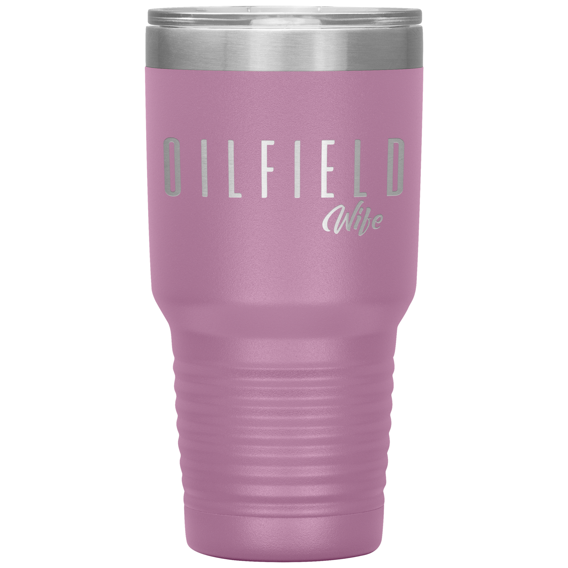 Sassy Oilfield Wife Tumbler Light Purple Loyalty Vibes