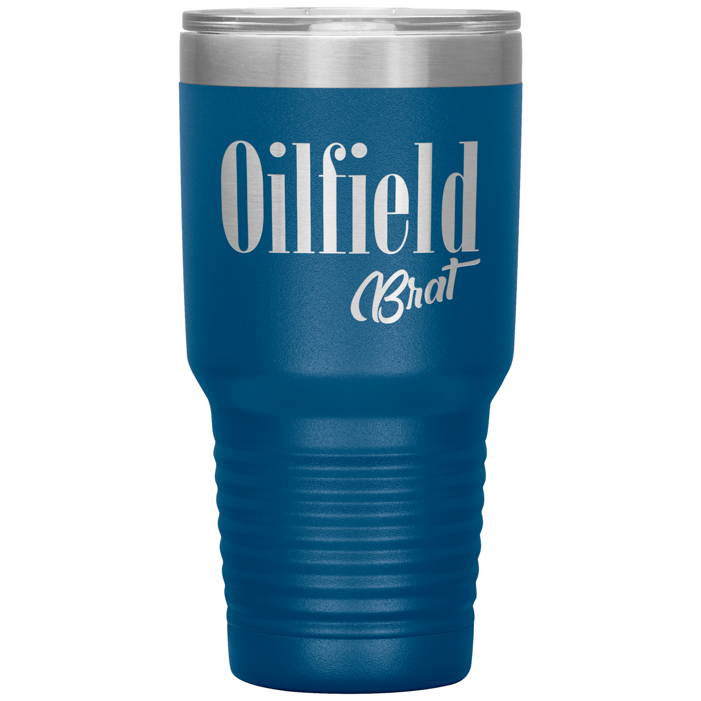 Sassy Oilfield Brat Tumbler Blue