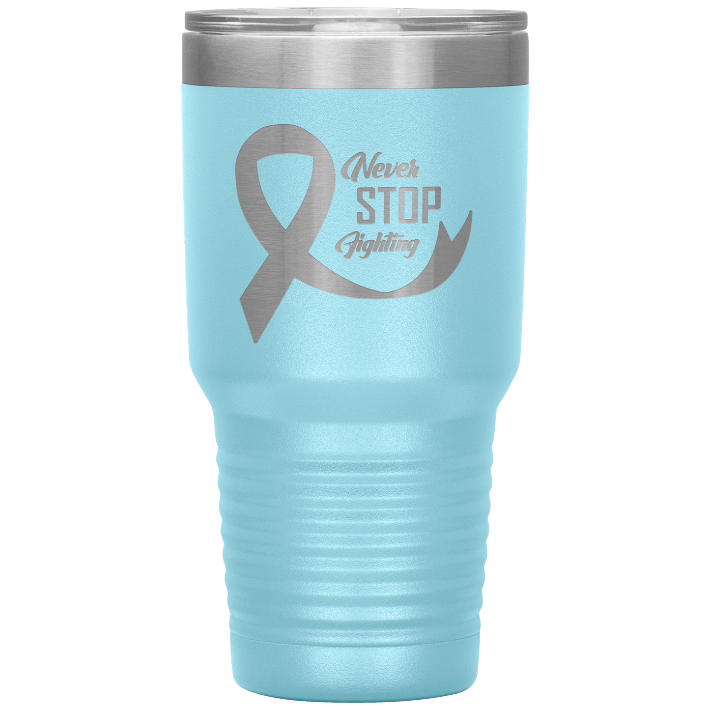 Never Stop Fighting Tumbler Light Blue