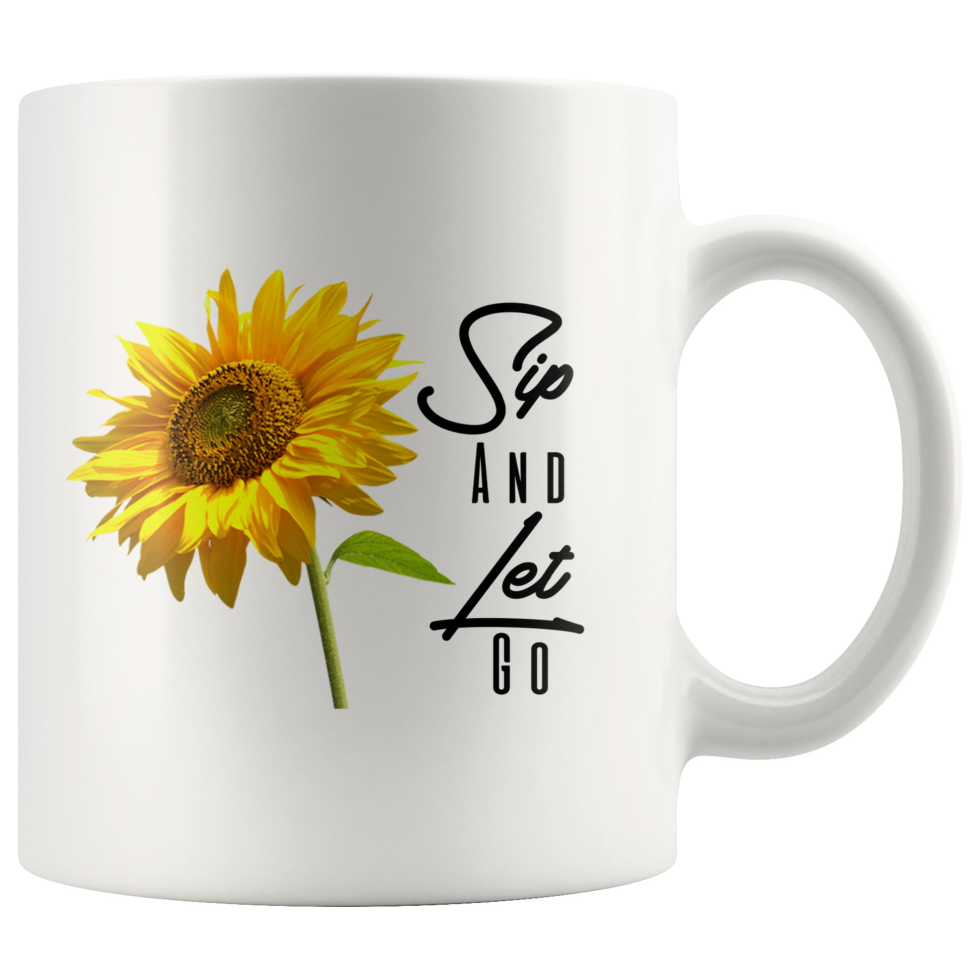 Sip And Let Go Mug White 11 oz. - Loyalty Vibes