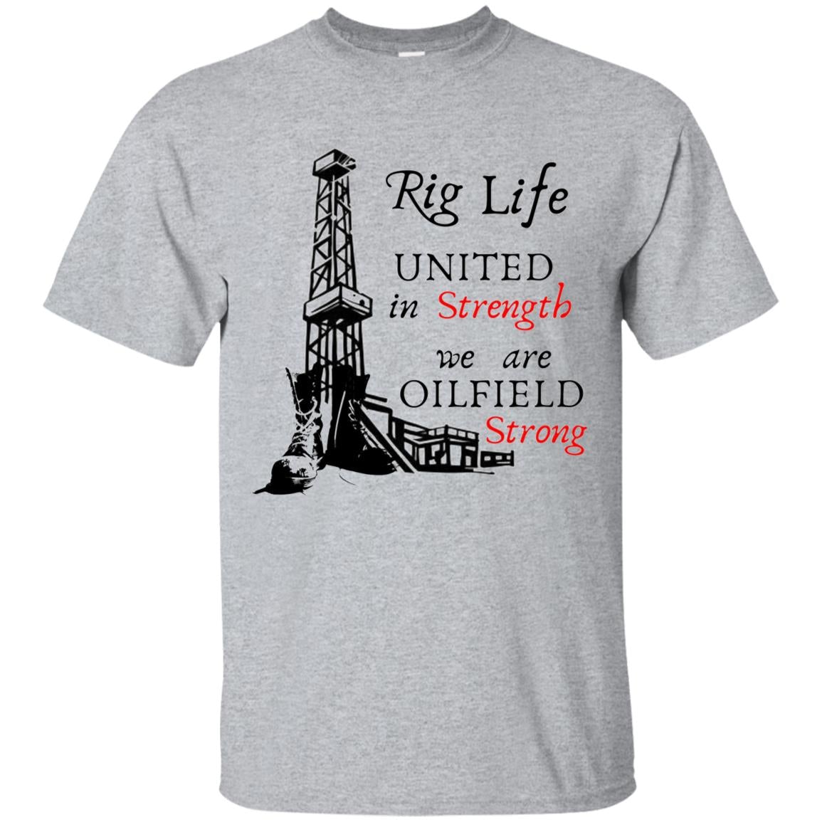Rig Life Oilfield Shirts Oilfield Strong Living In Hitches - Heather Grey - Loyalty Vibes