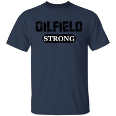 Oilfield Strong T-Shirt Navy - Loyalty Vibes