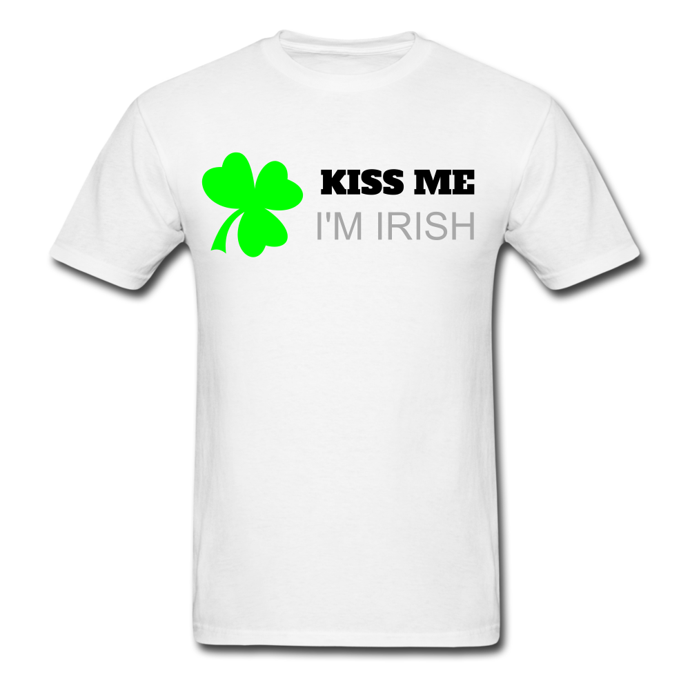 Kiss Me I'm Irish T-Shirt White - Loyalty Vibes