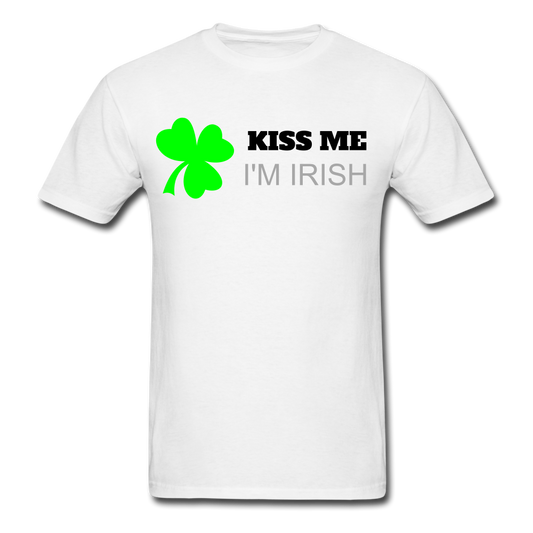 Kiss Me I'm Irish T-Shirt White - Loyalty Vibes