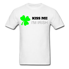 Kiss Me I'm Irish T-Shirt - White - Loyalty Vibes