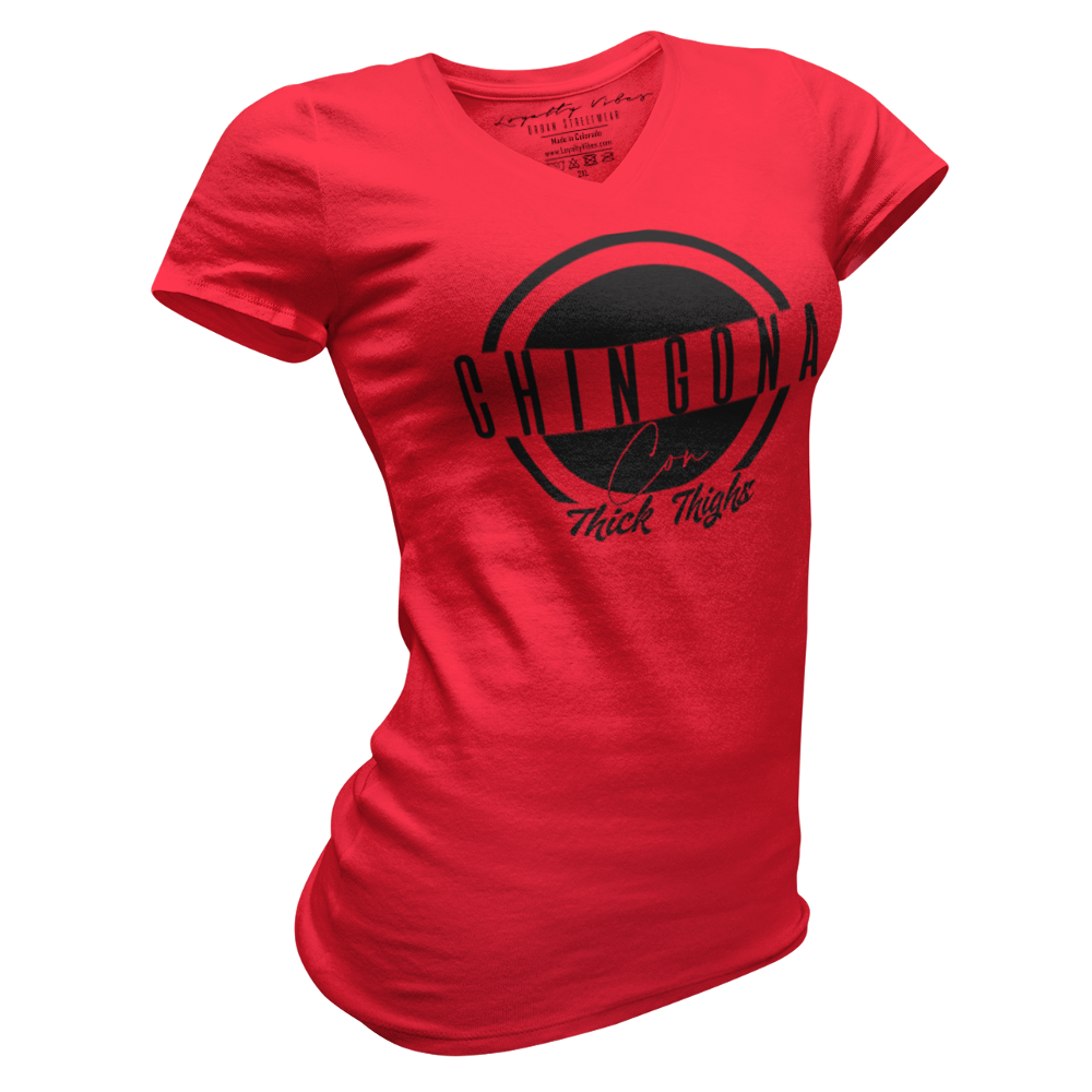 Loyalty Vibes Chingona Con Thick Thighs Tee Red Women's - Loyalty Vibes
