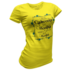 Mas Cabrona Que Bonita Tee - Loyalty Vibes