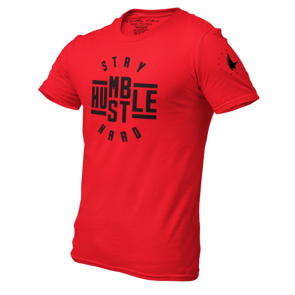 Stay Humble Hustle Hard T-Shirt - Red - Loyalty Vibes