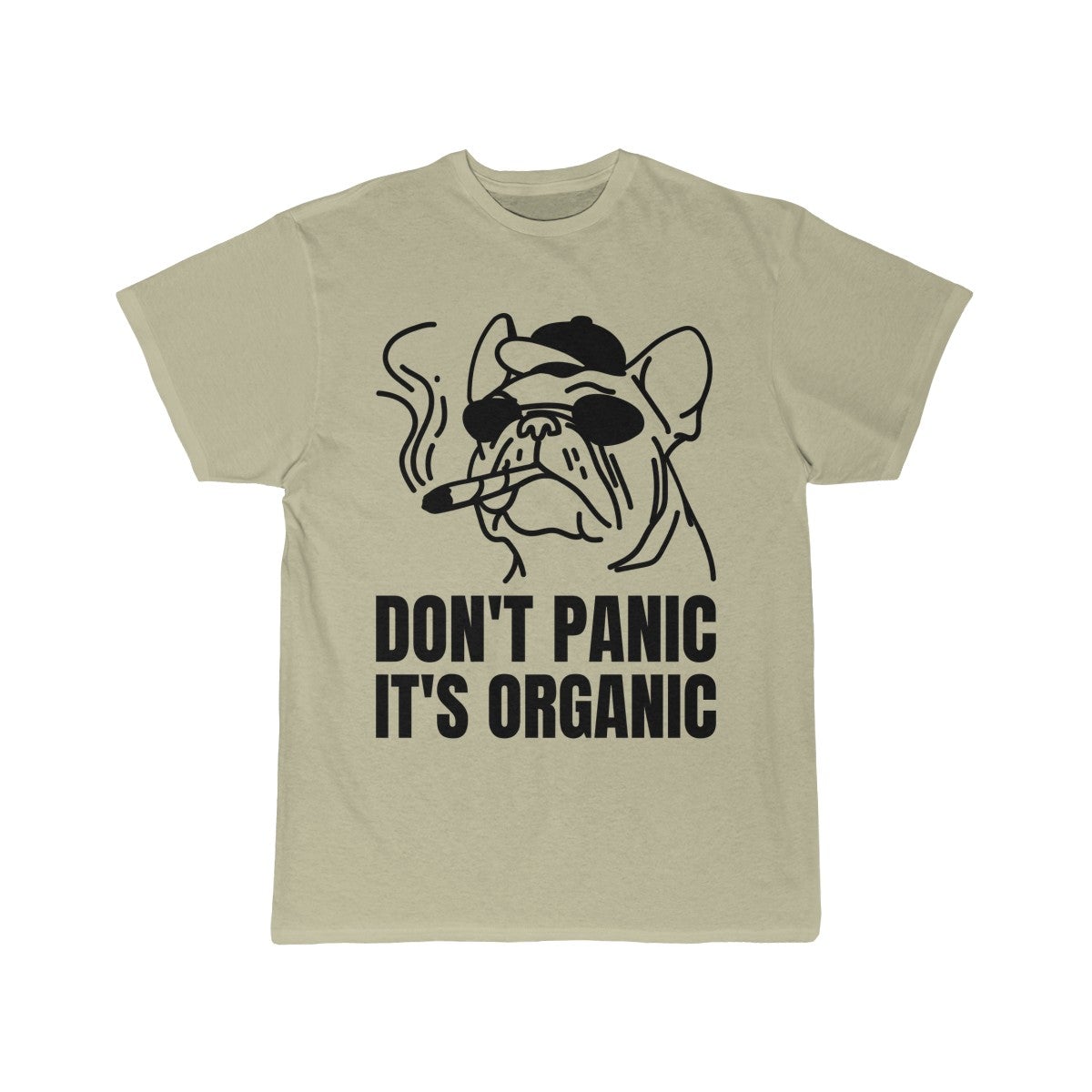 Don't Panic It's Organic Cannabis T-Shirt - Putty - Loyalty Vibes