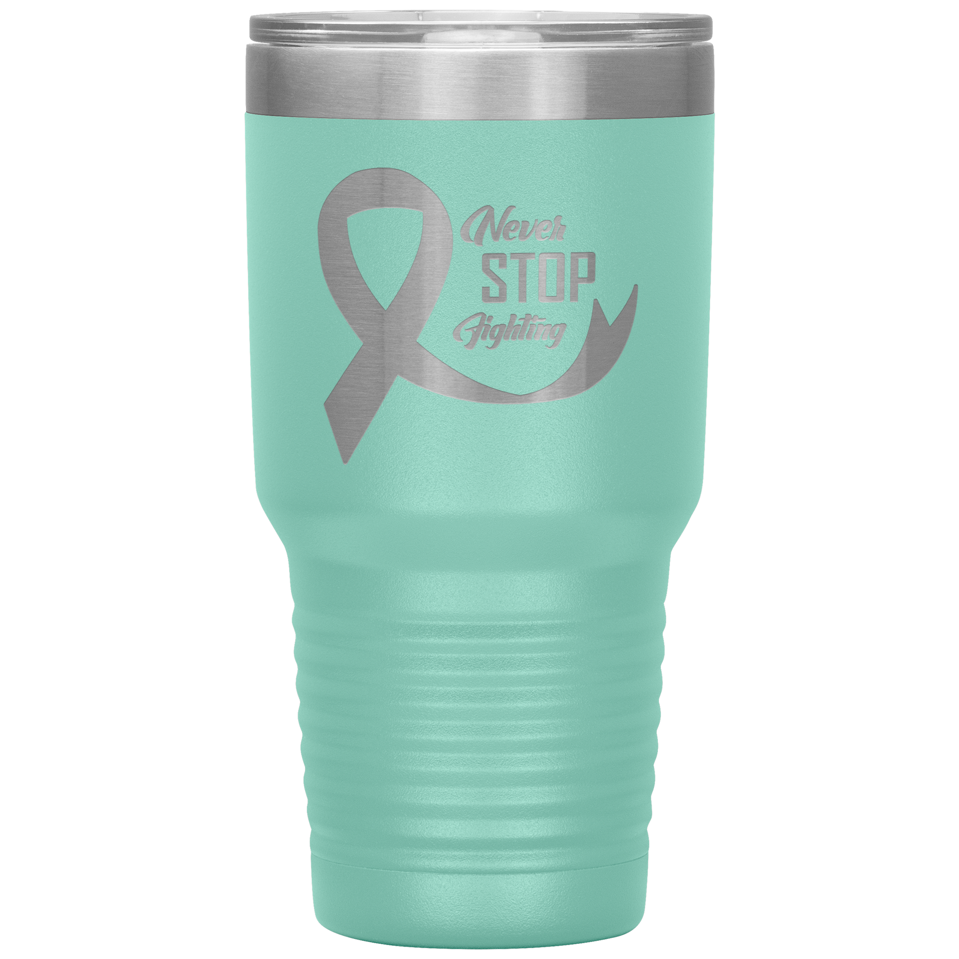 Never Stop Fighting Tumbler Teal