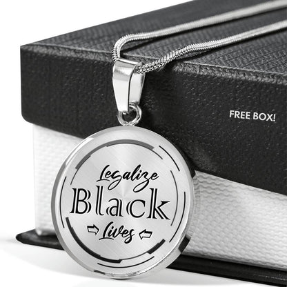 Loyalty Vibes Legalize Black Lives Necklace