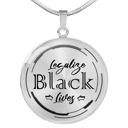 Loyalty Vibes Legalize Black Lives Necklace Luxury Necklace (Silver) No