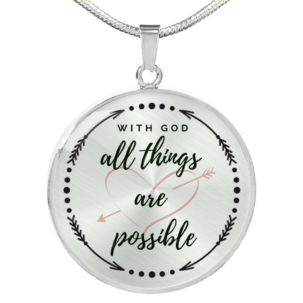 With God All Things Are Possible Necklace Luxury Necklace (Silver) No - Loyalty Vibes