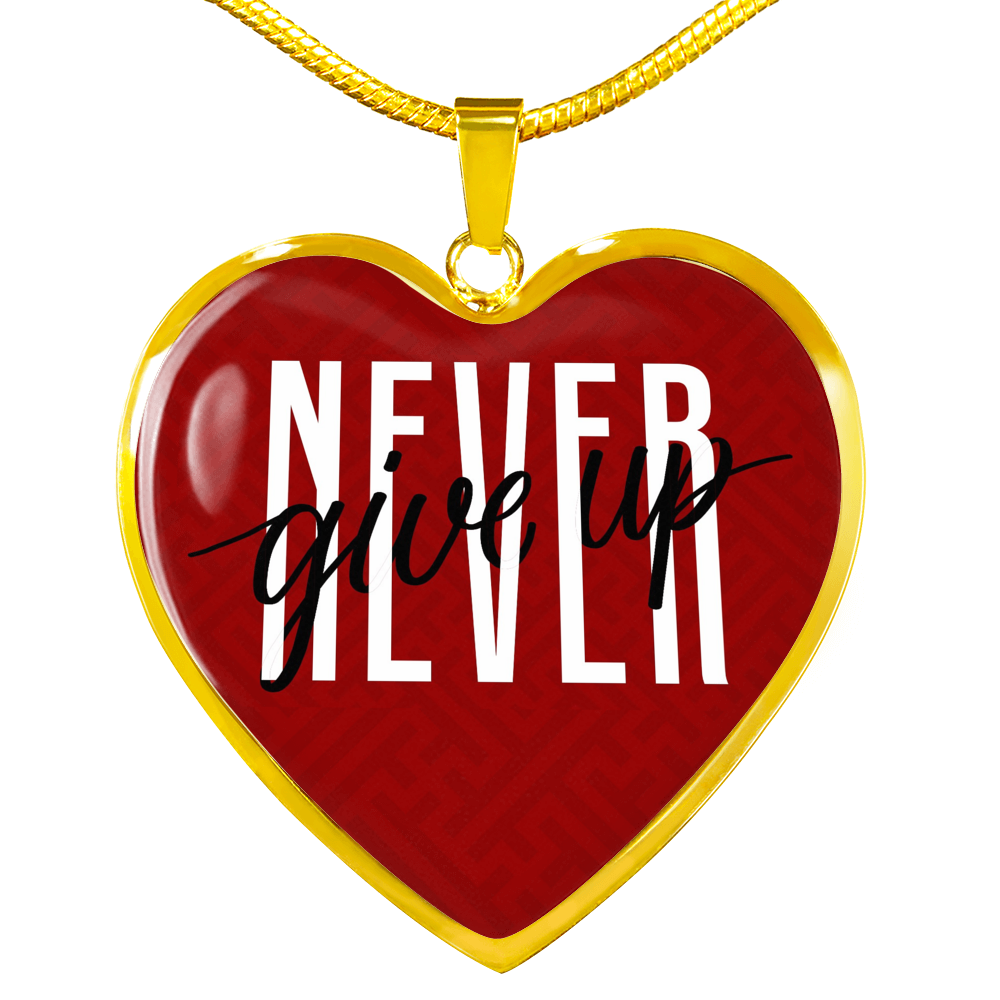 Never Give Up Necklace - Loyalty Vibes