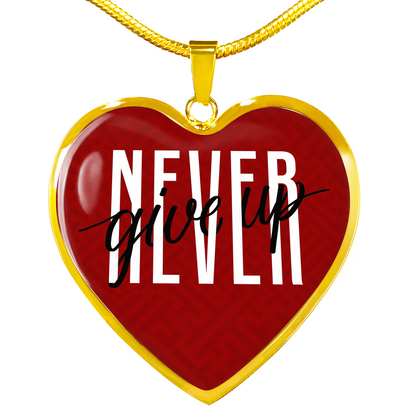 Never Give Up Necklace - Loyalty Vibes