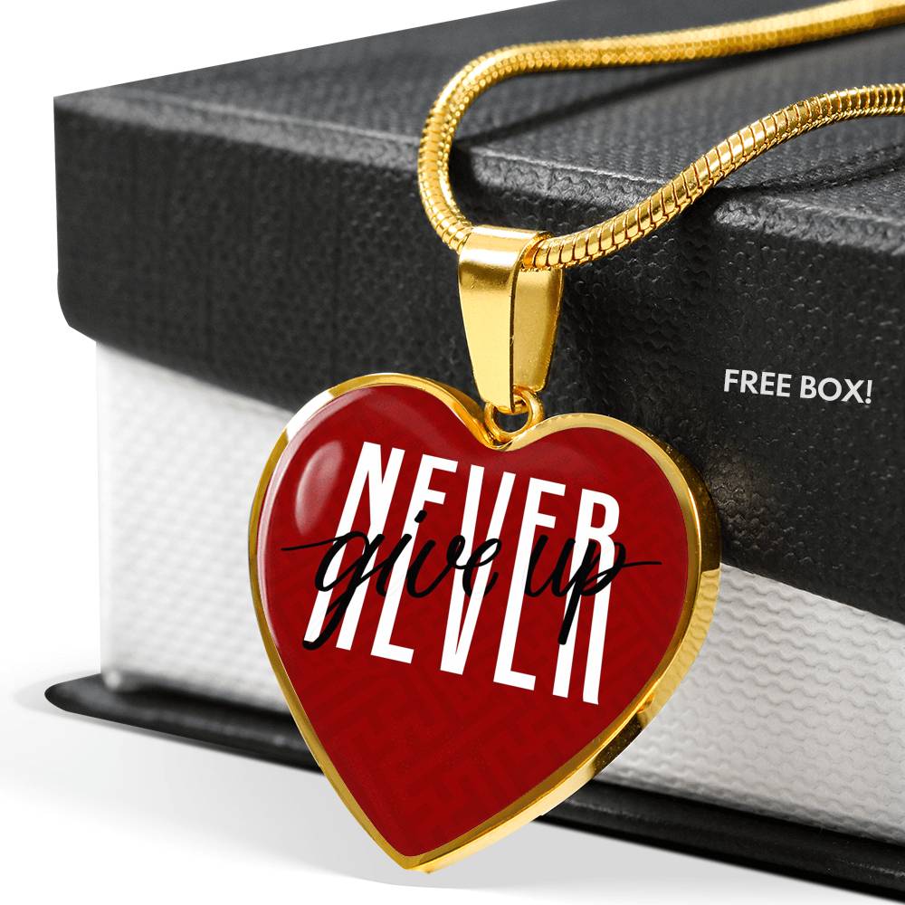 Never Give Up Necklace - - Loyalty Vibes